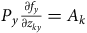 upper P Subscript y Baseline StartFraction partial differential f Subscript y Baseline Over partial differential z Subscript k y Baseline EndFraction equals upper A Subscript k