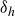 delta Subscript h