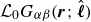 script upper L 0 upper G Subscript alpha beta Baseline left parenthesis bold italic r semicolon ModifyingAbove bold italic script l With caret right parenthesis