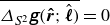 ModifyingAbove upper Delta Subscript upper S squared Baseline sans serif bold italic g left parenthesis ModifyingAbove bold italic r With bold caret semicolon ModifyingAbove bold italic script l With caret right parenthesis With bar equals 0