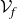 script upper V Subscript f