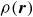 rho left parenthesis bold italic r right parenthesis