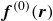 bold italic f Superscript left parenthesis 0 right parenthesis Baseline left parenthesis bold italic r right parenthesis