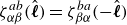 zeta Subscript alpha beta Superscript a b Baseline left parenthesis ModifyingAbove bold italic script l With caret right parenthesis equals zeta Subscript beta alpha Superscript b a Baseline left parenthesis minus ModifyingAbove bold italic script l With caret right parenthesis