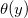 theta left parenthesis y right parenthesis