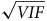 StartRoot upper V upper I upper F EndRoot