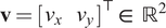 v equals vxvy down tack element of double struck upper R 2