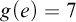 g left parenthesis e right parenthesis equals 7