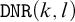 monospace upper D upper N upper R left parenthesis k comma l right parenthesis