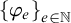StartSet phi Subscript e Baseline EndSet Subscript e element of double struck upper N