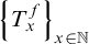 StartSet upper T Subscript x Superscript f Baseline EndSet Subscript x element of double struck upper N