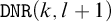 monospace upper D upper N upper R left parenthesis k comma l plus 1 right parenthesis