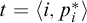 t equals left angle bracket i comma p Subscript i Superscript asterisk Baseline right angle bracket