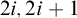 2 i comma 2 i plus 1