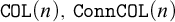 monospace upper C upper O upper L left parenthesis n right parenthesis comma monospace upper C o n n upper C upper O upper L left parenthesis n right parenthesis