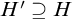 upper H prime superset of or equal to upper H