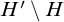 upper H prime minus upper H