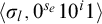 left angle bracket sigma Subscript l Baseline comma 0 Superscript s Super Subscript e Superscript Baseline 10 Superscript i Baseline 1 right angle bracket