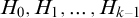 upper H 0 comma upper H 1 comma ellipsis comma upper H Subscript k minus 1 Baseline