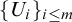 left brace upper U Subscript i Baseline right brace Subscript i less than or equals m
