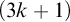 left parenthesis 3 k plus 1 right parenthesis