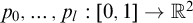 p 0 comma ellipsis comma p Subscript l Baseline colon left bracket 0 comma 1 right bracket right arrow double struck upper R squared