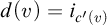 d left parenthesis v right parenthesis equals i Subscript c prime left parenthesis v right parenthesis