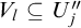 upper V Subscript l Baseline subset of or equal to upper U Subscript j Baseline quotation mark