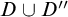 upper D union upper D quotation mark
