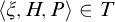 left angle bracket xi comma upper H comma upper P right angle bracket element of upper T