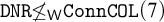 monospace upper D upper N upper R solidus less than or equals Subscript sans serif upper W Baseline monospace upper C o n n upper C upper O upper L left parenthesis 7 right parenthesis