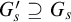 upper G prime Subscript s Baseline superset of or equal to upper G Subscript s