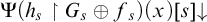 normal upper Psi left parenthesis h Subscript s Baseline up harpoon with barb right upper G Subscript s Baseline circled plus f Subscript s Baseline right parenthesis left parenthesis x right parenthesis left bracket s right bracket down arrow