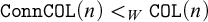 monospace upper C o n n upper C upper O upper L left parenthesis n right parenthesis less than Subscript upper W Baseline monospace upper C upper O upper L left parenthesis n right parenthesis
