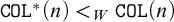 monospace upper C upper O upper L Superscript asterisk Baseline left parenthesis n right parenthesis less than Subscript upper W Baseline monospace upper C upper O upper L left parenthesis n right parenthesis