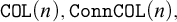 monospace upper C upper O upper L left parenthesis n right parenthesis comma monospace upper C o n n upper C upper O upper L left parenthesis n right parenthesis comma