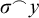 sigma Superscript ⌢ Baseline y
