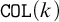 monospace upper C upper O upper L left parenthesis k right parenthesis