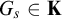 upper G Subscript s Baseline element of bold upper K