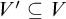 upper V prime subset of or equal to upper V