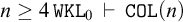 n greater than or equals 4 monospace upper W upper K upper L 0 right tack monospace upper C upper O upper L left parenthesis n right parenthesis
