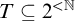 upper T subset of or equal to 2 Superscript less than double struck upper N