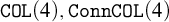 monospace upper C upper O upper L left parenthesis 4 right parenthesis comma monospace upper C o n n upper C upper O upper L left parenthesis 4 right parenthesis