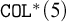 monospace upper C upper O upper L Superscript asterisk Baseline left parenthesis 5 right parenthesis