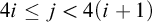 4 i less than or equals j less than 4 left parenthesis i plus 1 right parenthesis