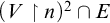 left parenthesis upper V up harpoon with barb right n right parenthesis squared intersection upper E