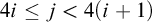 4 i less than or equals j less than 4 left parenthesis i plus 1 right parenthesis