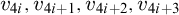v Subscript 4 i Baseline comma v Subscript 4 i plus 1 Baseline comma v Subscript 4 i plus 2 Baseline comma v Subscript 4 i plus 3 Baseline