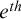 e Superscript t h