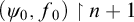left parenthesis psi 0 comma f 0 right parenthesis up harpoon with barb right n plus 1